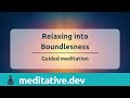 Relaxing into Boundlessness | Guided Meditation by Jonas