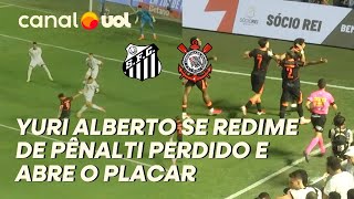 GOL CORINTHIANS! YURI ALBERTO SE REDIME DE PÊNALTI PERDIDO E ABRE O PLACAR CONTRA O SANTOS