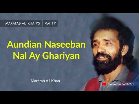 Aundian Naseeban Nal Ay Ghariyan | Maratab Ali khan - Vol. 17