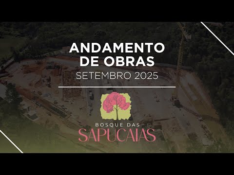 Andamento de Obras - Bosque das Sapucaias | Setembro 2025
