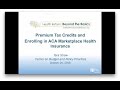 Premium Tax Credits and Enrolling in Affordable Care Act Marketplace Health Insurance