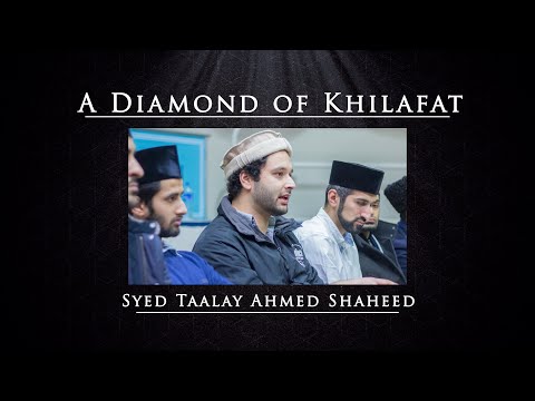 A Diamond of Khilafat - Syed Taalay Ahmed Shaheed (MTA Documentary Special)