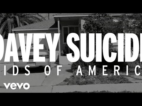 Davey Suicide - Kids Of America