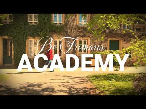 Be Famous Academy : Apprenez où vous voulez et quand vous voulez !