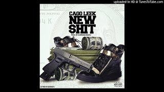 Cago Leek - New Shit (Prod. Kidwonder Beatz)