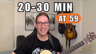 At 59, I Practice 20-30 Minutes Almost Daily — Here's How I Actually Learn Songs
