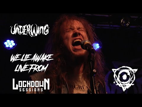 Underwing - We Lie Awake (Live from Lockdown Sessions)