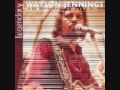 Waylon Jennings ~ I May Be Used (But I Aint Used Up)