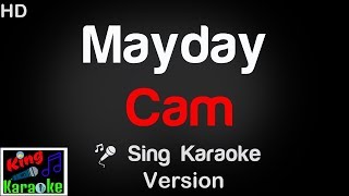 🎤 Cam – Mayday Karaoke Version - King Of Karaoke