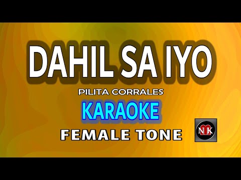 Dahil Sa Iyo (Pilita Corrales) KARAOKE FEMALE TONE