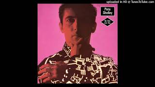Pete Shelley- A2- If You Ask Me- I Won&#39;t Say No