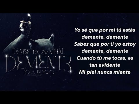 Denise Rosenthal, Lola Indigo - Demente (LETRA)