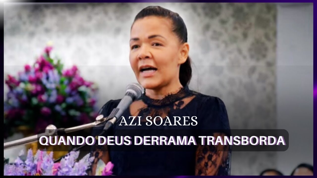 Quando Deus derrama transborda ( Azi Soares ) 19º Congresso de Mulheres - Ieadalpe 18/07/2023.