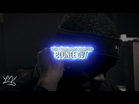Bounce Out- Dada x Toohda Band$ x Doodat600 (Official Music Video) Shot by: @LacedVis