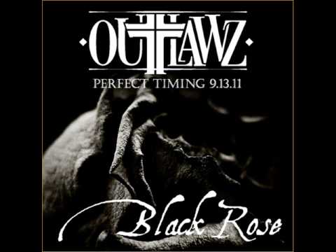 Outlawz - " Black Rose "