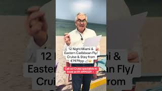 12-night Miami & Eastern Caribbean Fly/Cruise & Stay from €1,979pp with Click&Go Holidays! 🛳️✈️