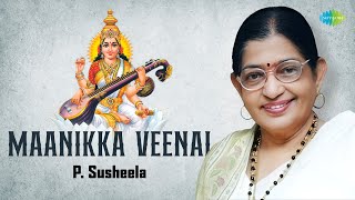 Download lagu Maanikka Veenai | P. Susheela | Saraswati Vandana | Navaratri Special Song | Divine | Carnatic Music mp3 Download lagu Maanikka Veenai | P. Susheela | Saraswati Vandana | Navaratri Special Song | Divine | Carnatic Music mp3