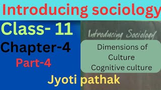 Dimensions of Culture # Cognitive Culture# Ncert Sociology