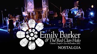 Emily Barker & The Red Clay Halo - Nostalgia (Live at Union Chapel)