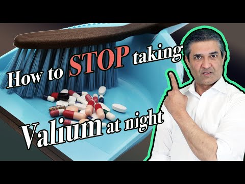 How to Stop Taking Valium at night?