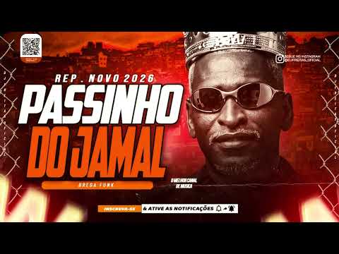 PASSINHO DO JAMAL ATUALIZADO - AS MELHORES DO MOMENTO - BREGA FUNK PASSINHO 2026 -  VIRAL TIKTOK