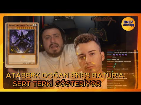 Ataberk Doğan - Enes Batur'a Sert Tepki Gösteriyor