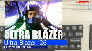 Commodore 64 -=Ultra Blazer '26=-