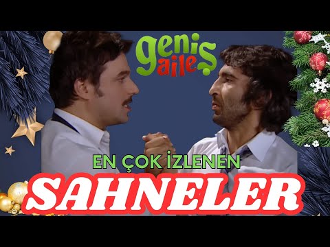 En Çok İzlenen Sahneler 🎉 - Geniş Aile