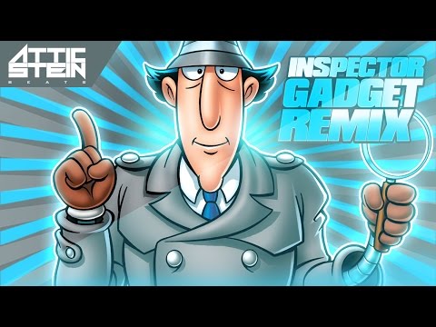 INSPECTOR GADGET THEME SONG REMIX [PROD. BY ATTIC STEIN]