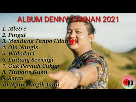 DENNY CAKNAN "MLETRE" FULL ALBUM TERBARU 2021 | HD MUSIC