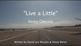 “Live a Little" - Kenny Chesney Lyric Video ~ Solo Flight Cessna 172 KCRQ Airport, Carlsbad