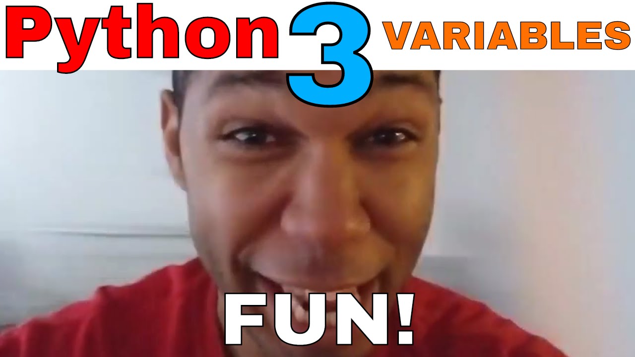 Python Programming: FUN with Python 3 Variables