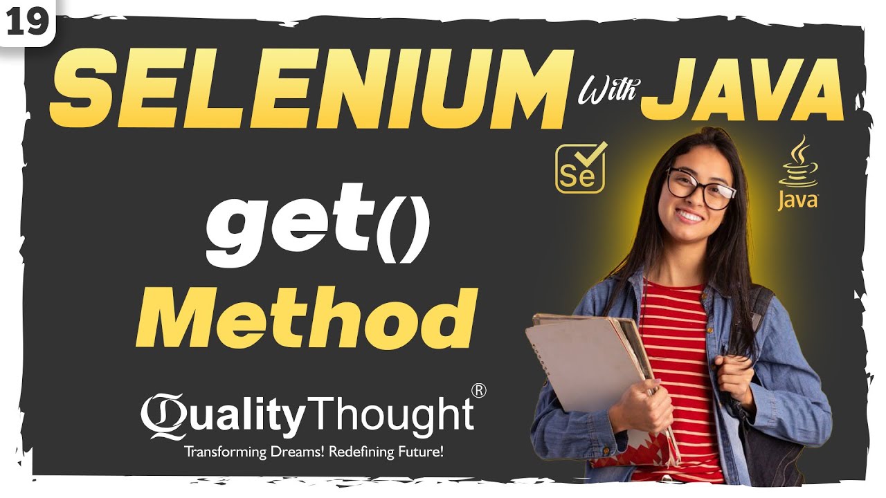Get() Method - Selenium WebDriver Commands | Selenium with Java Tutorial for Beginners | Session -19