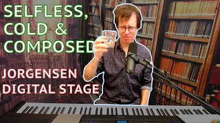 Selfless, Cold &amp; Composed - Jorgensen Digital Stage Live Stream