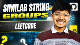 YouTube video 'Similar String Groups || DFS || Graphs || Leetcode 839 || C++/Java/Python'
