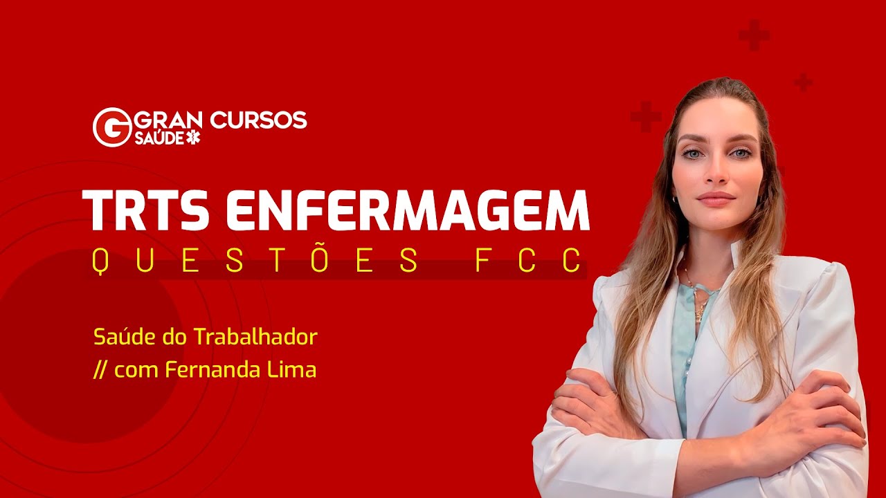 Watch Now TRTs Enfermagem - Questões FCC - Saúde do Trabalhador com Fernanda Lima TRTs Enfermagem - Questões FCC - Saúde do Trabalhador com Fernanda Lima