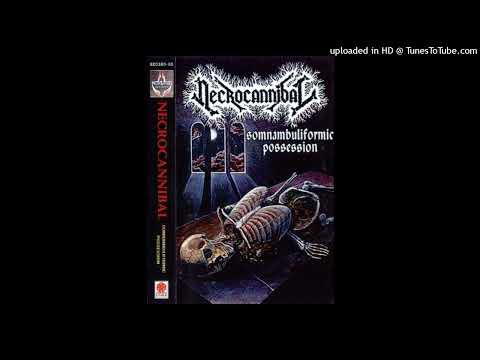 Necrocannibal - Somnambuliformic Possession Full album  1993