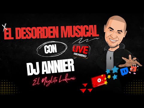 PARTY WEEKEND 5 DE MAYO - El Desorden Musical Streaming Live - Dj Annier El Neglito Lukumi