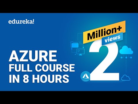 Cours complet Azure - Apprenez Microsoft Azure en 8 heures | Tutoriel Azure pour les débutants | Édureka