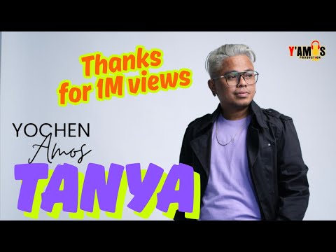 YOCHEN AMOS - TANYA (Cipt : INEZ LAILOSSA)
