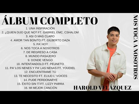Harold Velasquez - Nos toca a Nosotros (Álbum Completo) Música Cristiana 2023
