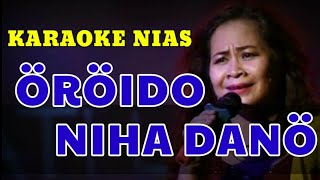 Download lagu Oroido Niha Dano Karaoke mp3