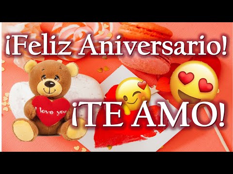 ¡FELIZ ANIVERSARIO, MI AMOR! 😍❤️🌹 El mejor video es para ti  ¡Ábrelo!