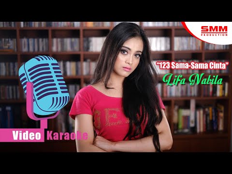 Lifa Nabila - 123 Sama Sama Cinta (OFFICIAL KARAOKE)