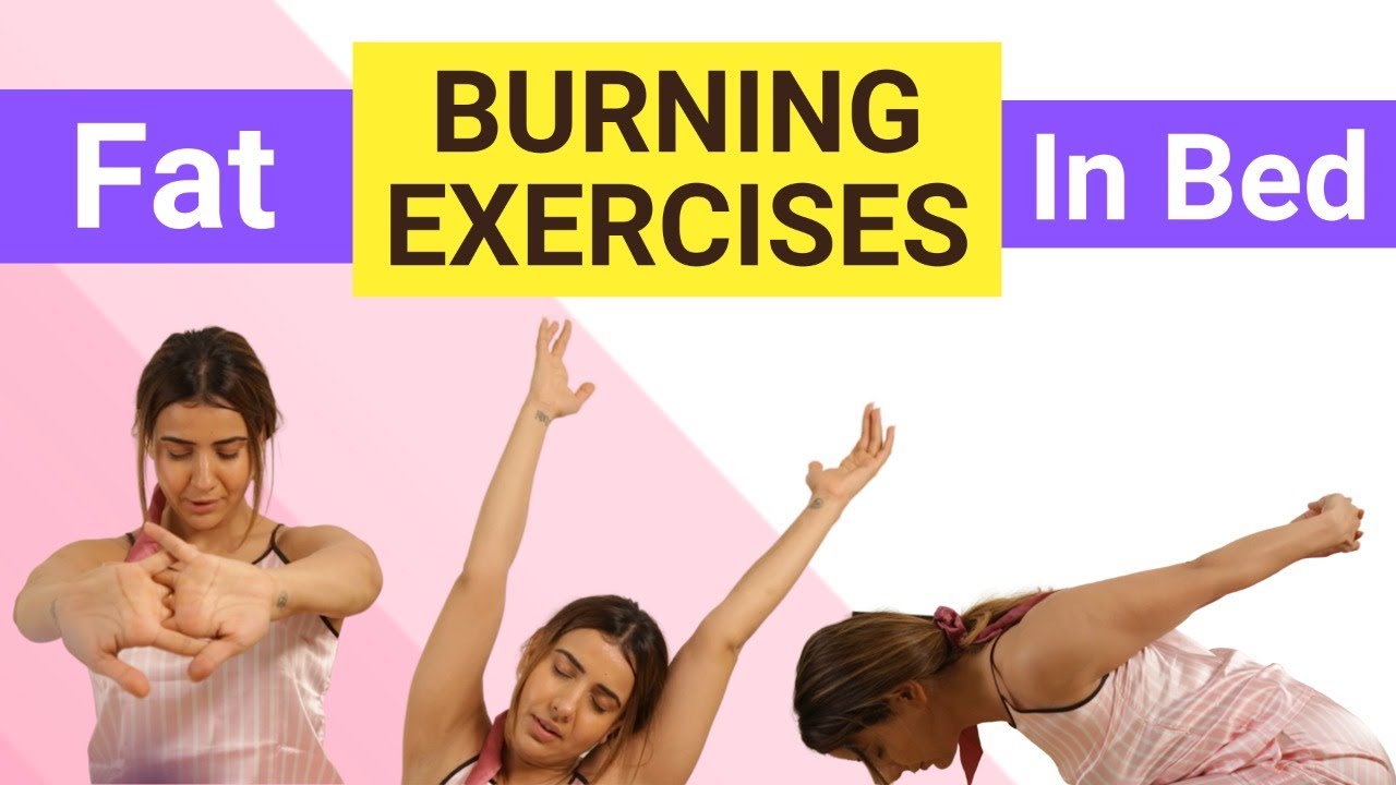 Fat Burning Exercises You Can Do In Bed