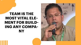 Team is the most vital element for building any company  image