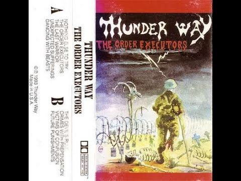 THUNDER WAY - The Order Executors 1993 full album