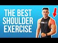 The SHOULDER Exercise You MUST DO! (Exercises Explained)