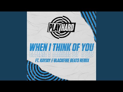 When I Think of You (Blackfire Beats Remix)