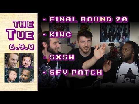 Tuesday 2017-03-21: Final Round, KI World Cup, SXSW, Street Fighter V Patch, and More! (6.9.0)